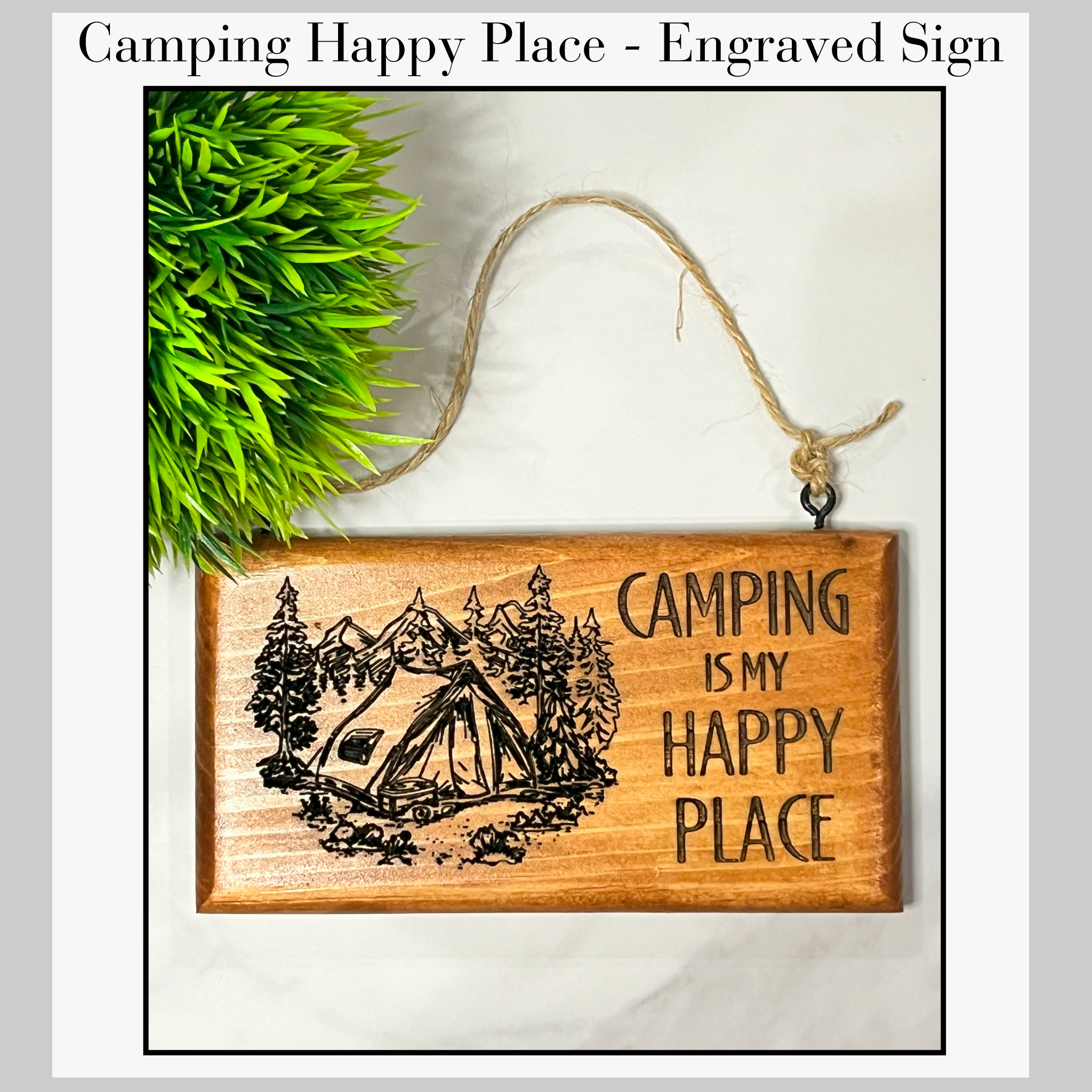 Engraved Camping Sign - Camping is My Happy Place