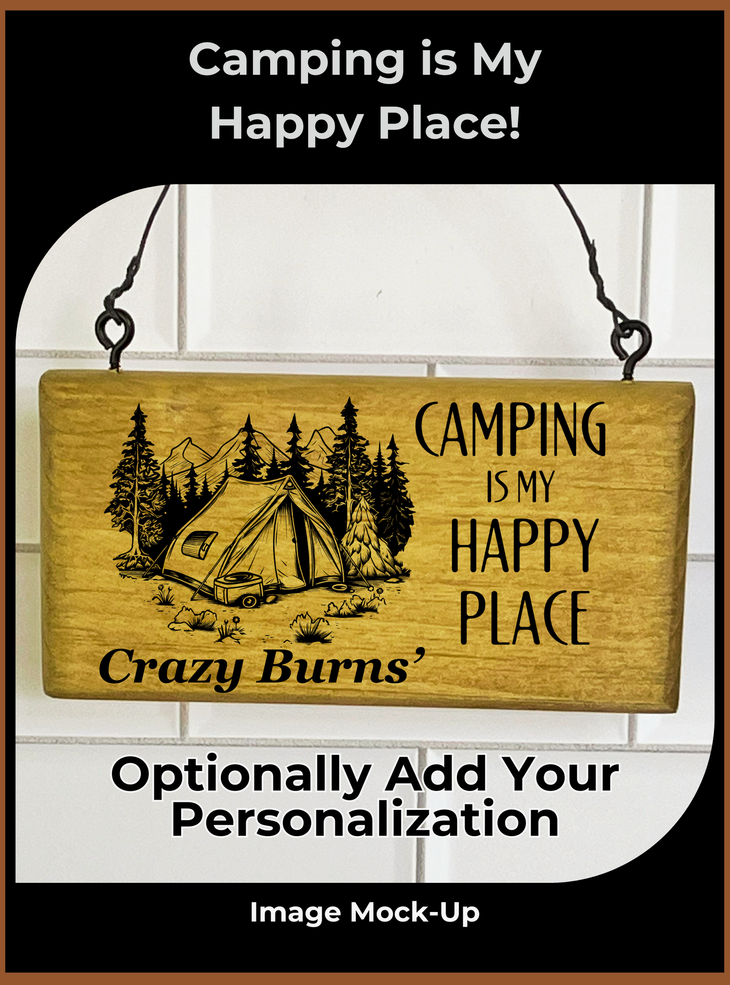 Engraved Camping Sign - Camping is My Happy Place