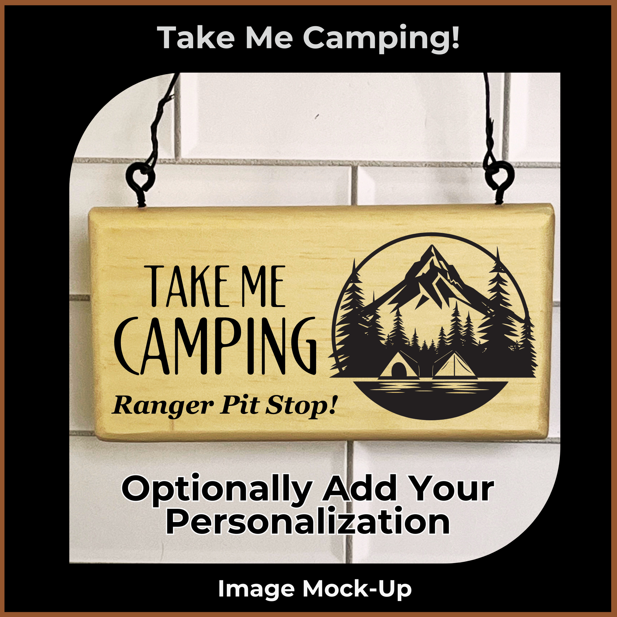 Engraved Camping Signs - Take Me Camping