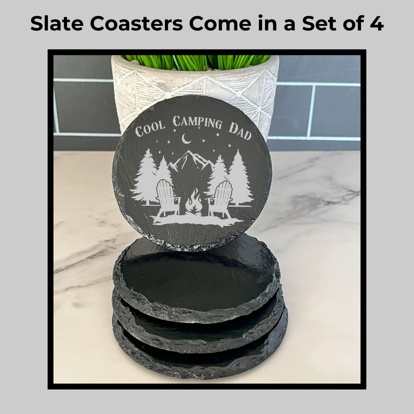 Unique Gift for Camping Dads: Laser Engraved Slate Coasters