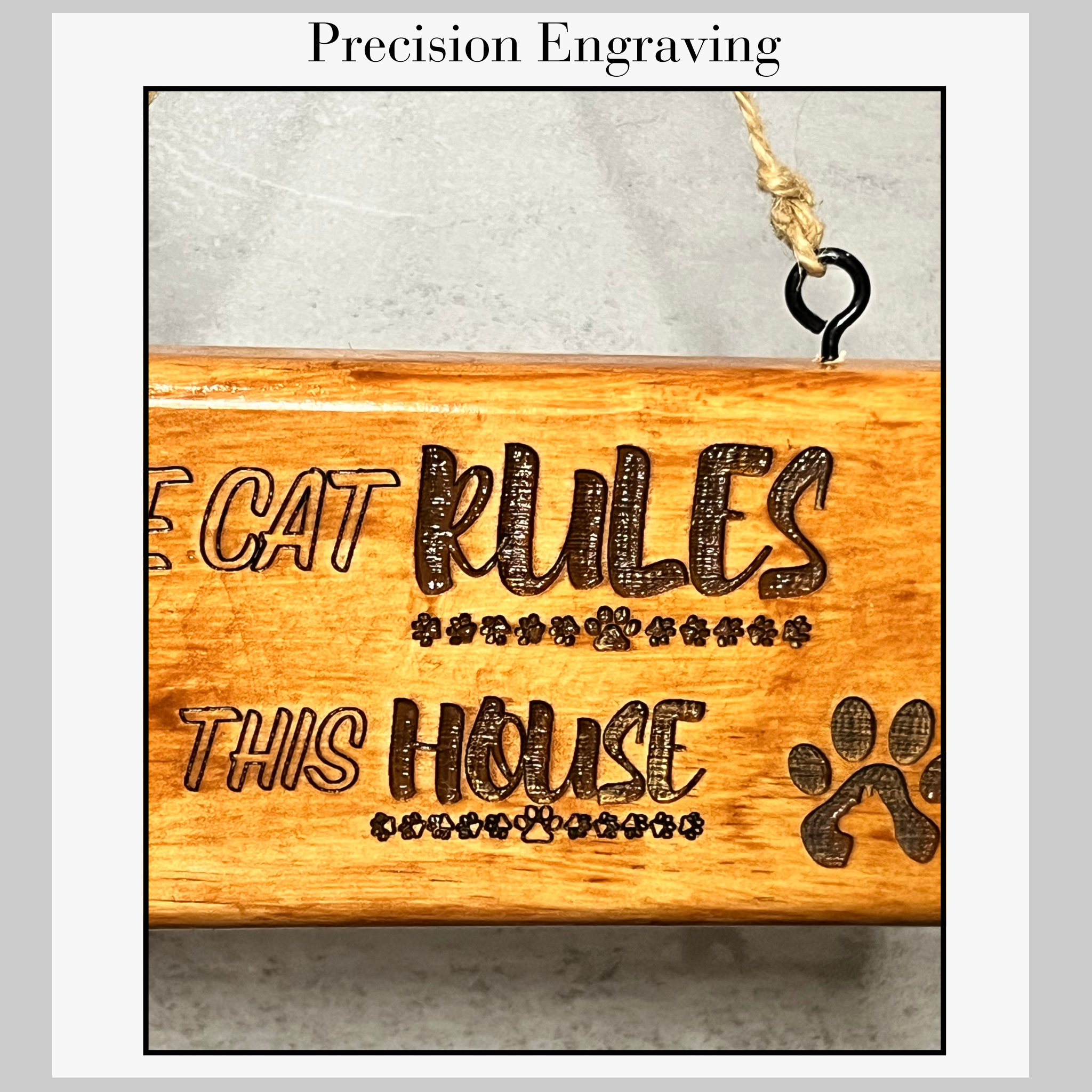 Engraved Sign - Cat Rules the House