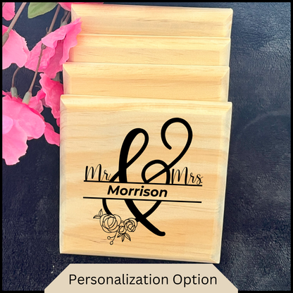 Drink Coaster Wood  that has the personalization option.  The image is a split Mr and Mrs allowing for personalized text.